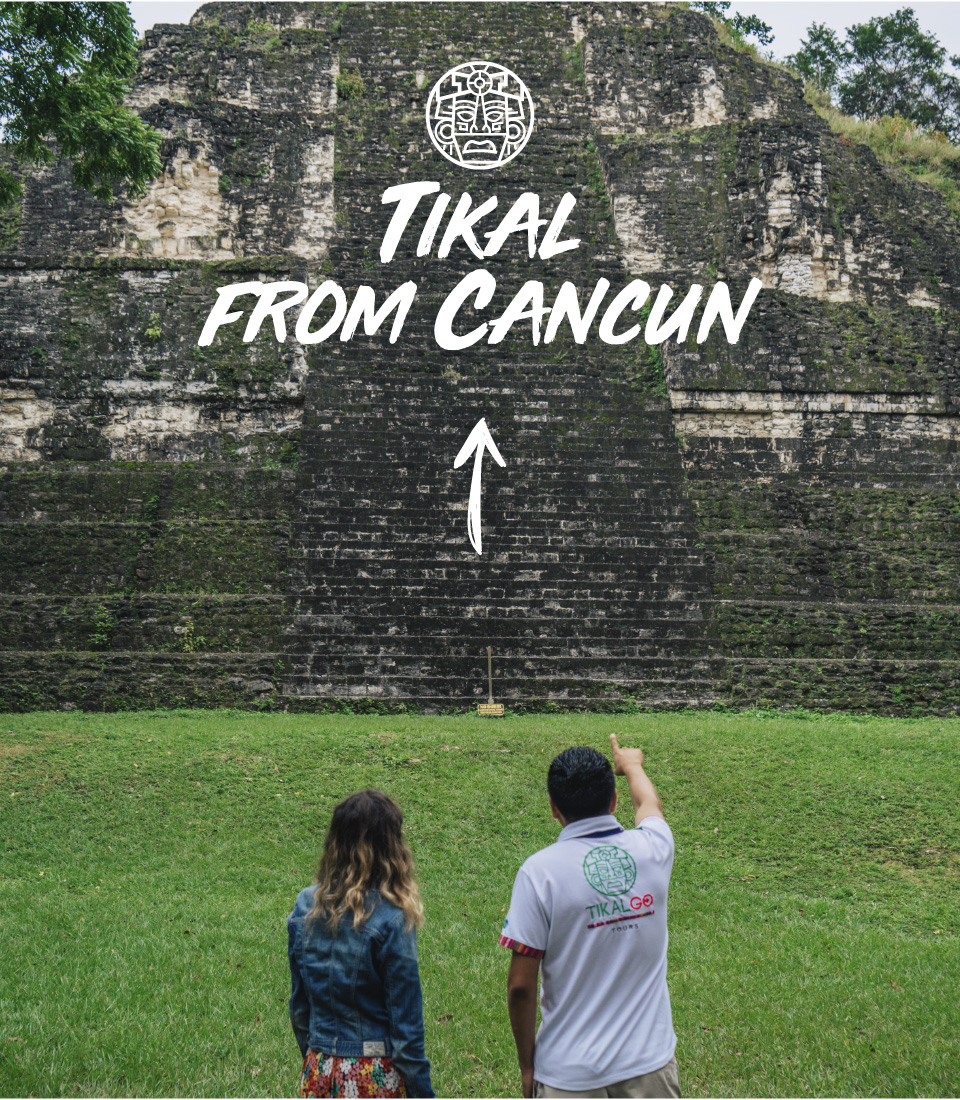 Tikal desde Cancún